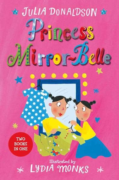 Princess Mirror-Belle Bindup 01 - Julia Donaldson