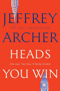 Heads you win - Jeffrey Archer