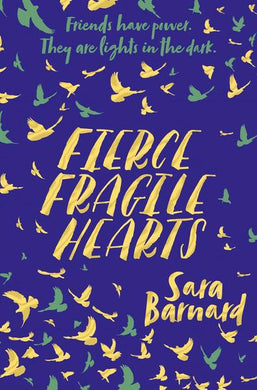 Fierce fragile hearts - Sara Barnard