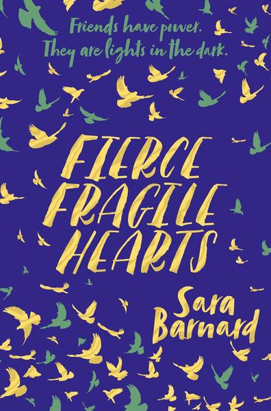 Fierce fragile hearts - Sara Barnard