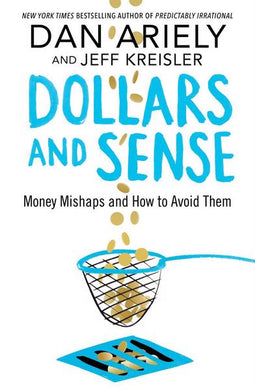 Dollars and sense - Dan Ariely