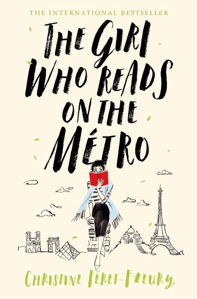 Girl who reads on the Metro The - Christine Feret-Fleury