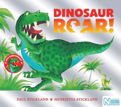 Dinosaur Roar! 25th anniversary - H Stickland