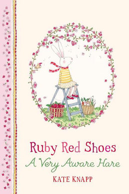 Ruby Red Shoes A very aware Hare - Kate Knapp