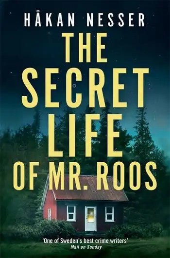 Secret Life Of Mr. Roos The - Hakan Nesser