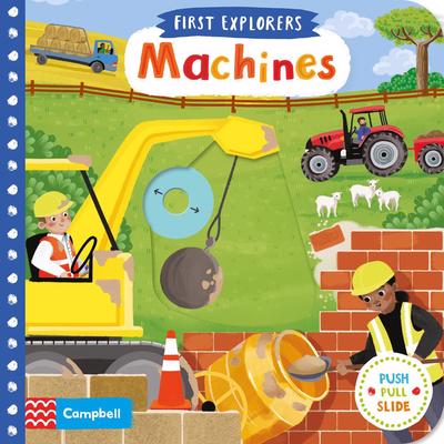 First Explorers: Machines - Campbell Books