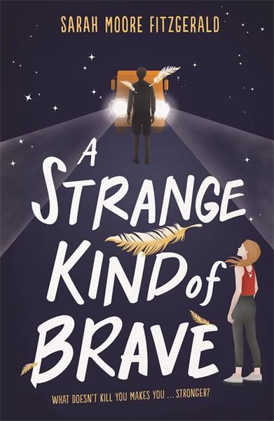 Strange Kind of Brave A - Sarah Moore Fitzgerald