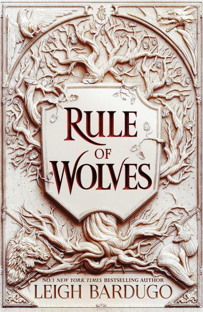 King of Scars 02: Rule of Wolves - Leigh Bardugo