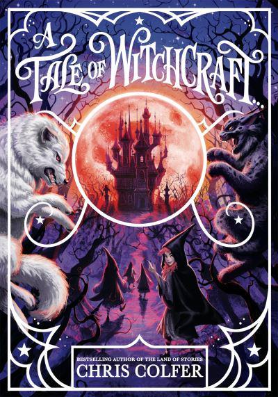 Tale Of Magic 02: A Tale Of Witchcraft - Chris Colfer