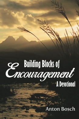 Building Blocks of Encouragement - Anton Bosch