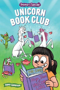 Phoebe & Her Unicorn 21: Unicorn Book Cl - Dana Simpson