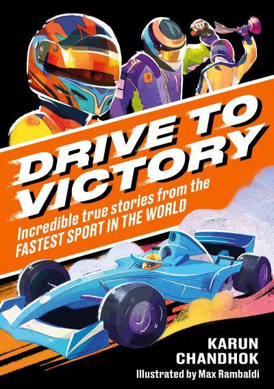 Drive To Victory - Karun Chandhok