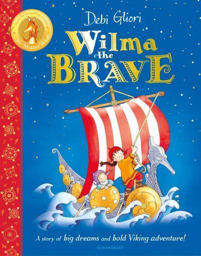 Wilma The Brave - Debi Gliori