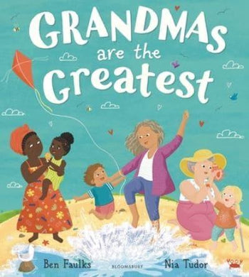 Grandmas Are The Greatest - Ben Faulks