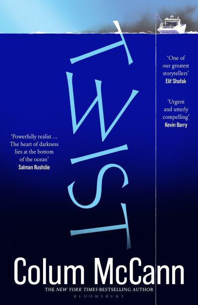 Twist: A Novel - Colum McCann