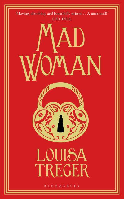 Mad Woman - Louisa Treger