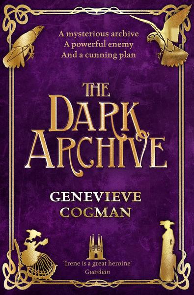 Invisible Library 07: Dark Archive - Genevieve Cogman