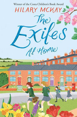 Exiles at home The - Hilary McKay