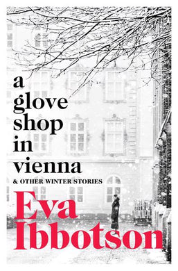 A Glove shop in Vienna & other Winter st - Eva Ibbotson