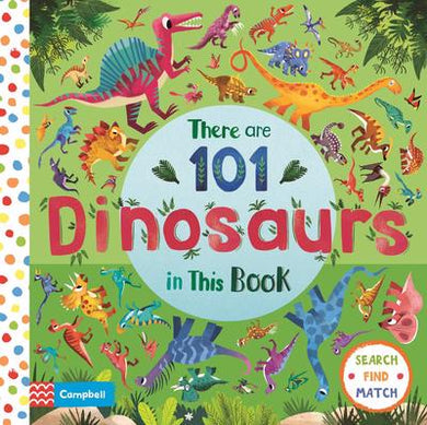There Are 101 Dinosaurs In This Book - Campbell