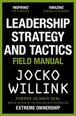 Leadership Strategy And Tactics - Jocco Willink
