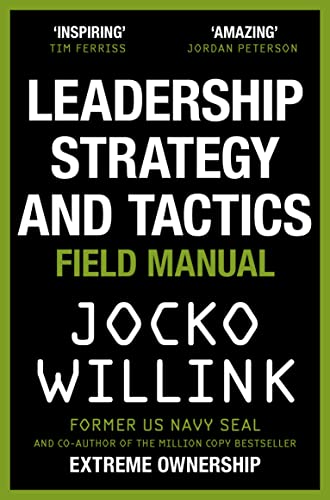 Leadership Strategy And Tactics - Jocco Willink