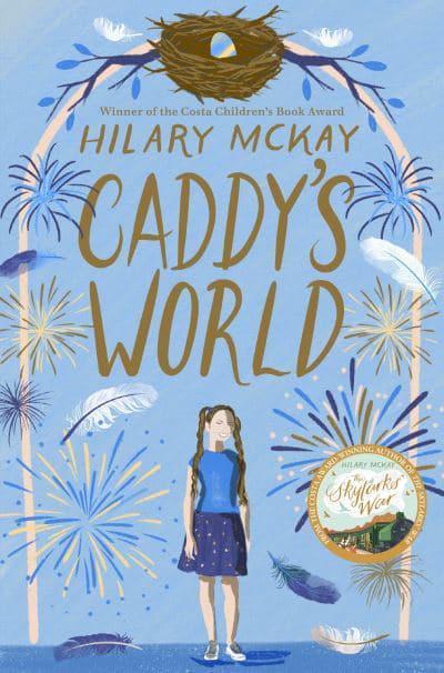 Casson Family 06: Caddy's World - Hilary McKay