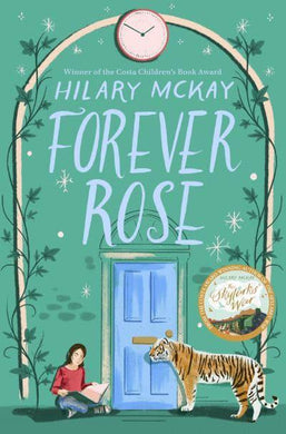 Casson Family 05: Forever Rose - Hilary McKay