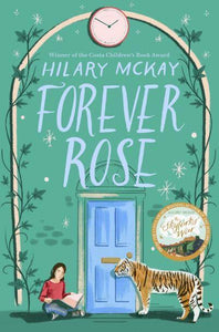 Casson Family 05: Forever Rose - Hilary McKay