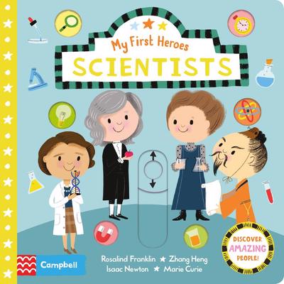 My First Heroes: Scientists - Campbell