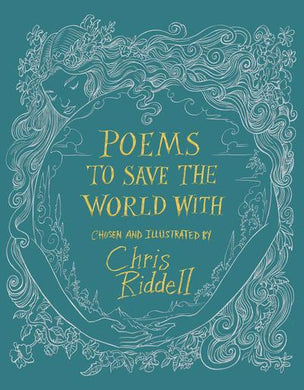 Poems to Save the World with - Chris Riddell