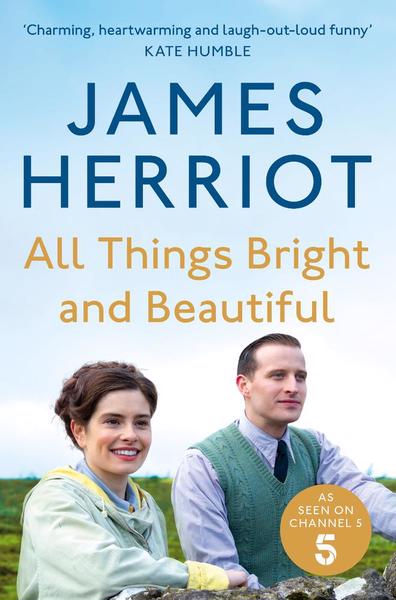 All Things Bright & Beautiful - James Herriot