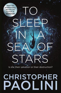 To Sleep In A Sea Of Stars - Christopher Paolini