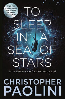 To Sleep In A Sea Of Stars - Christopher Paolini