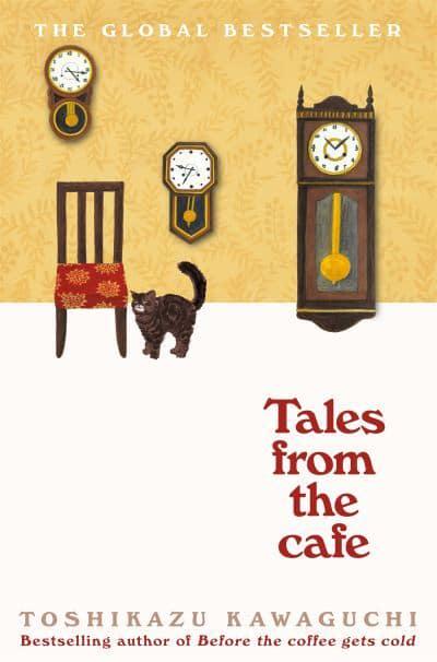 Before the Coffee Gets Cold : Tales from - Toshikazu Kawacuchi