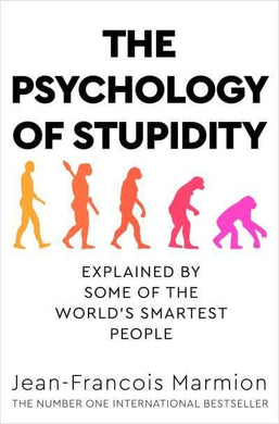 Phychology of Stupidity - Jean-Francois Marmion