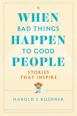 When Bad Things Happen to Good People - Harold Kushner