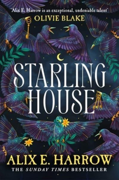 Starling House - Alix. E Harrow