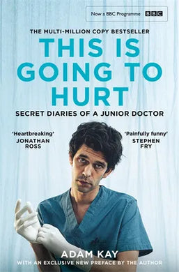 This is Going To Hurt ( TV Tie-in) - Adam Kay