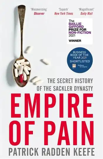 Empire Of Pain - Patrick Radden Keefe