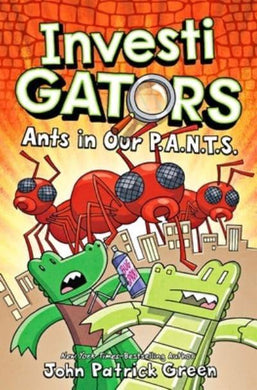 Investigators 04: Ants In Our P.A.N.T.S - John Patrick Green
