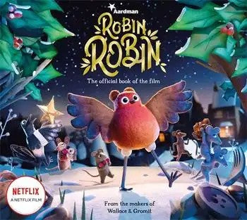 Robin Robin:Official Book of the Film - Amanda Li