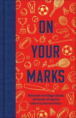 Selected Writings: On Your Marks - Martin Polley