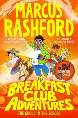 Breakfast Club Adventures 02: Ghoul In T - Marcus Rashford