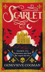 Scarlet Revolution 01: Scarlet - Genevieve Cogman