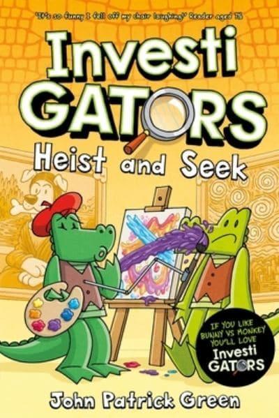 Investigators 06: Heist And Seek - John Patrick Green