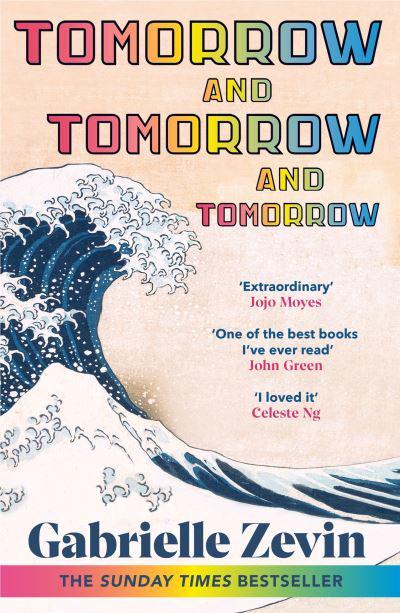 Tomorrow, And Tomorrow, And Tomorrow - Gabrielle Zevin
