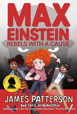 Max Einstein 02: Rebels with a cause - James Patterson