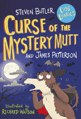 Middle School Dog Diaries 04: Curse of t - James Patterson