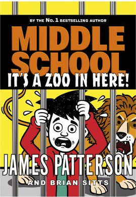 Middle School 14: It's a Zoo In Here - James Patterson